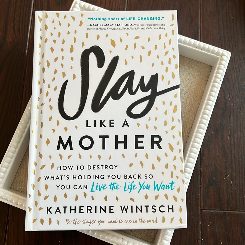 Slay Like a Mother by Katherine Wintsch book
